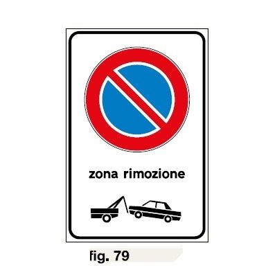 CARTELLO DIVIETO DI SOSTA RIMOZIONE FORZATA 40/60